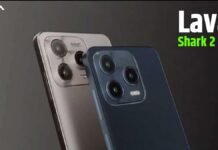 11999 रुपये में लॉन्च हुआ Lava Shark 2 5G स्मार्टफोन Lava Shark 2 5G Price