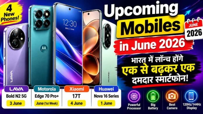 Upcoming Mobiles in June 2026